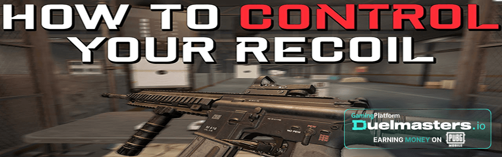 PUBG Mobile Gun Recoil Control