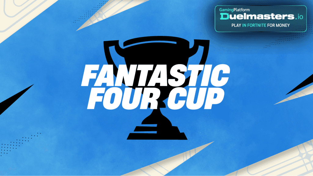 Fortnite Tournaments for Money Take Off with Fantastic Four Cup